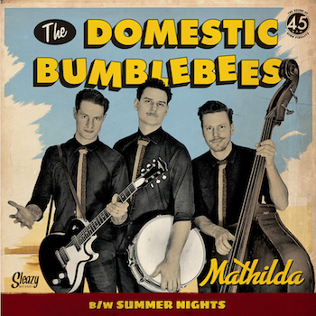 Domestic Bumblebees ,The - Mathilda + 1 ( Ltd 45's ) - Klik op de afbeelding om het venster te sluiten